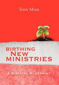 Birthing New Ministries