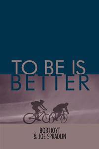 Bokomslag for "To Be Is Better"