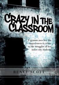 Bokomslag for "Crazy in the Classroom"