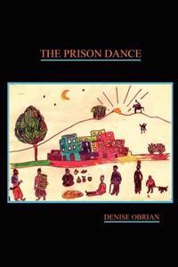 The Prison Dance