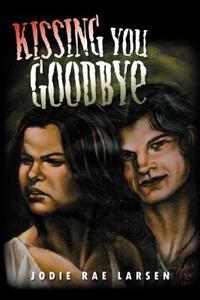 Bokomslag for "Kissing You Goodbye"