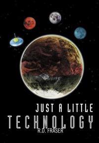 Bokomslag for "Just a Little Technology"