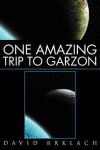 Bokomslag for "One Amazing Trip to Garzon"