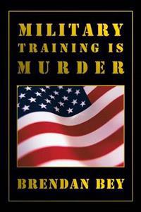 Bokomslag for "Military Training Is Murder"