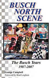 Bokomslag for "Busch North Scene - The Busch Years"