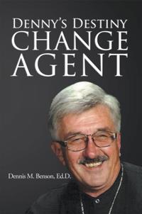 Denny's Destiny: Change Agent