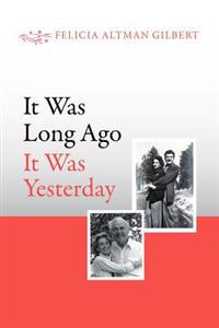 Bokomslag for "It Was Long Ago It Was Yesterday"
