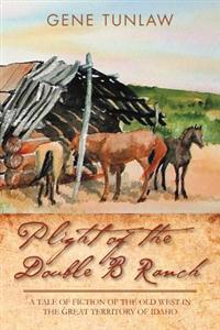 Plight of the Double B Ranch