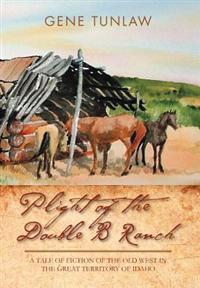 Bokomslag for "Plight of the Double B Ranch"