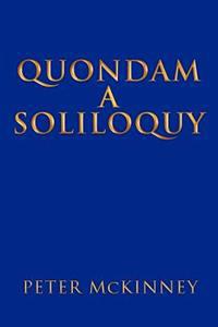 Quondam a Soliloquy