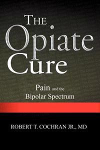 Bokomslag for "The Opiate Cure"