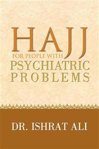 HAJJ for PEOPLE WITH PSYCHIATRIC PROBLEMS