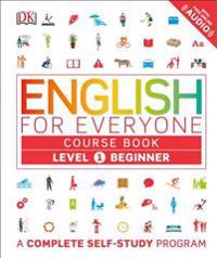 Dk: English for Everyone: Level 1: Beginner, Course Book