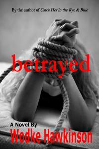 Betrayed