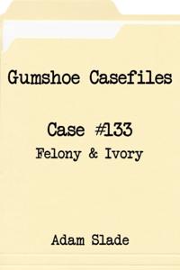 Gumshoe Casefiles: Case 133