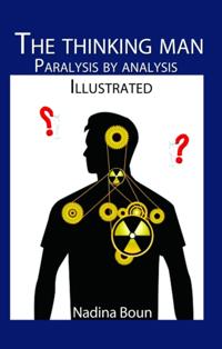 Thinking Man, Paralysis by Analysis (illustrated)