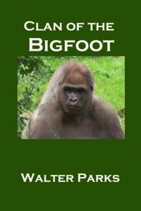 Clan of the Bigfoot