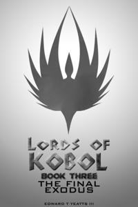 Lords of Kobol - Book Three: The Final Exodus