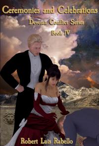 Ceremonies and Celebrations: Deveran Conflict Series Book IV