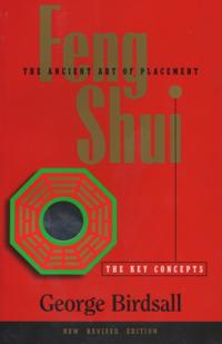 Feng Shui: The Key Concepts