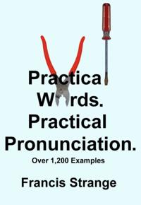 Practical Words. Practical Pronunciation.