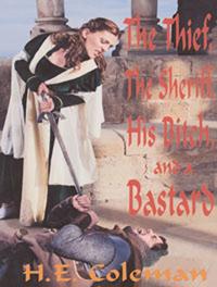 Thief, The Sheriff, His Bitch, and a Bastard