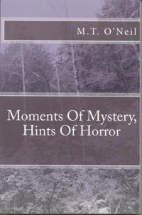 Moments Of Mystery, Hints Of Horror