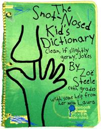 Snot-Nosed Kid's Dictionary
