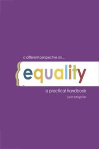 Different Perspective on Equality a Practical Handbook