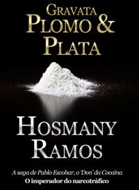 Gravata, Plomo & Plata a vida de Pablo Escobar.