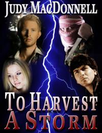 To Harvest a Storm