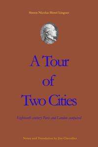 Tour of Two Cities: 18th century London and Paris compared