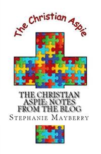 Christian Aspie: Notes from the Blog
