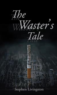 Waster's Tale
