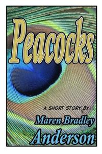 Peacocks: a short story