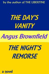 Day's Vanity, The Night's Remorse
