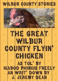 Great Wilbur County Flying Chicken