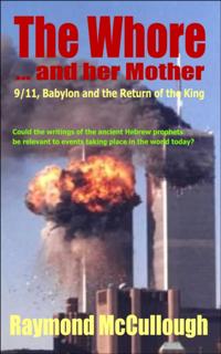 Whore and her Mother: 9/11, Babylon and the Return of the King