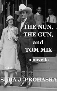 Nun, the Gun, and Tom Mix