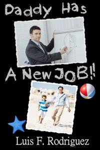 Daddy has a new Job