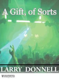 Gift, of Sorts