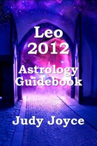 Leo 2012 Astrology Guidebook