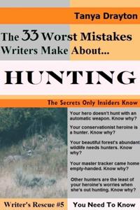 33 Worst Mistakes Writers Make About Hunting