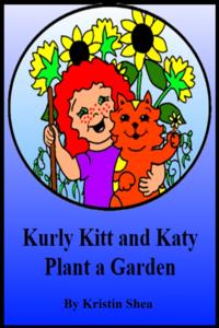 Kurly Kitt And Katy Plant A Garden