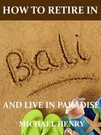 How to Retire in Bali
