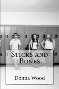 Sticks and Bones