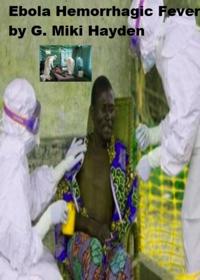 &quote;Ebola Hemorrhagic Fever&quote;