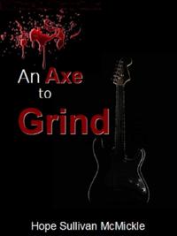 Axe to Grind