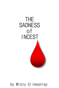 Sadness of Incest