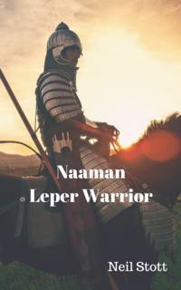Naaman Leper Warrior